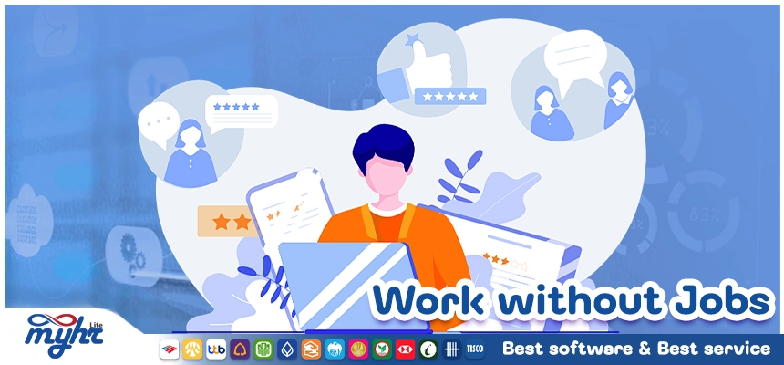 Work without Jobs อนาคตของการทำงานยุคใหม่